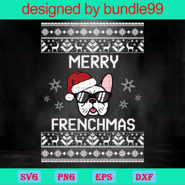 Merry Frenchmas, Christmas French Svg, Christmas Dog Svg, French Bulldog Svg