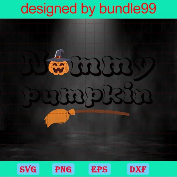 Mommy Pumpkin Svg, Fall Svg, Halloween Svg, Witch Svg, Mom Shirt Svg, Halloween Shirt Gift Idea For Girl Svg, Png, Dxf Files For Cricut Invert