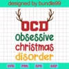 Ocd Obsessive Christmas Disorder Svg, Reindeer Antler Svg, Christmas Svg, Merry Christmas Svg, Xmas Svg, Christmas Party