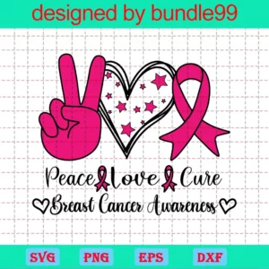 Peace Love Cure, Trending Svg, Breast Cancer, Breast Cancer Svg, Breast Cancer Ribbon