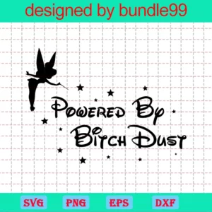 Powered By Bitch Dust, Disney Tinkerbell, Cartoon, Cute