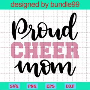Proud Cheer Mom Svg, Cheer Mom Svg, Football Mom Svg, Proud Football Mom Svg, Cheerleader Svg, Mom Svg, Png, Dxf, Cutting File, Cricut