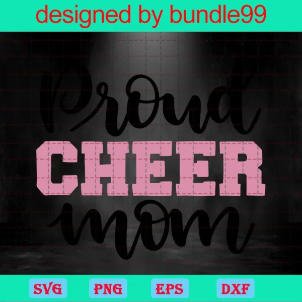 Proud Cheer Mom Svg, Cheer Mom Svg, Football Mom Svg, Proud Football Mom Svg, Cheerleader Svg, Mom Svg, Png, Dxf, Cutting File, Cricut Invert