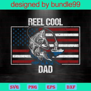 Reel Cool, Love Fishing, Fish, America Flag, Happy Fathers Day