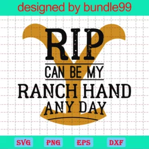 Rip Can Be My Ranch Hand Any Day, Yellowstone Gift, Yellowstone Shirt