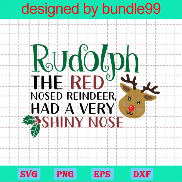 Rudolph The Red Nosed Reindeer Had A Very Shiny Nose Svg, Rudolph Svg, Merry Christmas Saying Svg, Christmas Svg, Christmas Clip Art, Christmas Cut Files