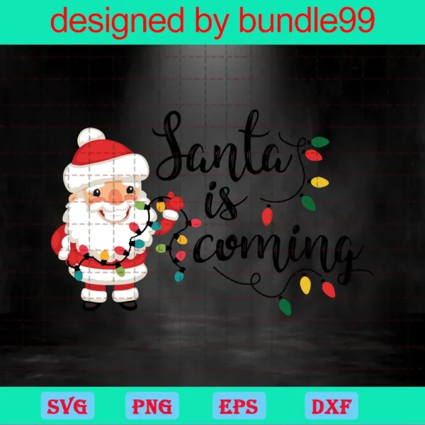 Santa Is Coming To Svg, ﻿Santa Claus Svg, Christmas Svg, Christmas Sign, Christmas Saying, Santa Svg, Christmas Clip Art Invert