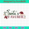 Santa'S Favorite Svg, Christmas Svg, Santas Good List Svg, Santas Favorite Shirt Design, Santa Claus Svg, Christmas Favorite Svg