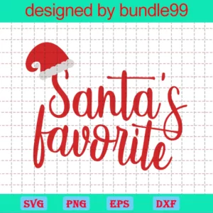 Santa'S Favorite Svg, Christmas Svg, Santas Hat Svg, Santas Favorite Shirt Design, Santa Claus Svg, Christmas Favorite Svg
