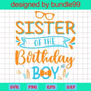 Sister Of Birthday, Blippis Birthday, Gift For Boy, Sister Love