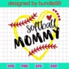 Softball Mommy Svg, Softball Family Svg, Heart Frame Softball, Softball Svg, Love Sport Svg, Mom Life Svg