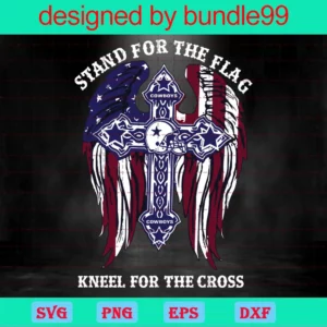 Stand For The Flag Kneel For The Cross, New England Patriots Invert