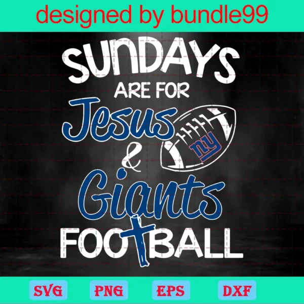 Sundays Are For Jesus And Giants Football, New York Giants