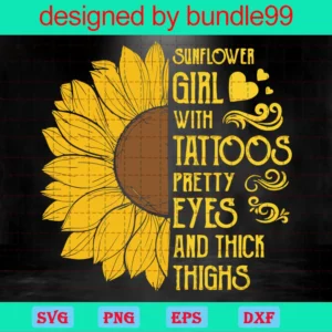Sunflower Girl With Tattoos Pretty Eyes And Thick Thighs