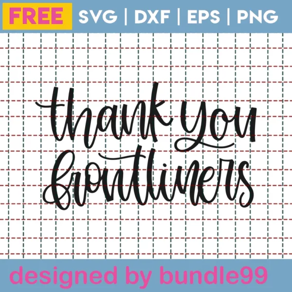 Thank You Frontliners – Free Svg