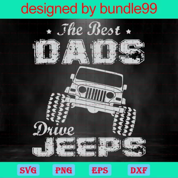 The Best Dads Drive Jeeps Car, Jeep, Vehicle Legends Codes