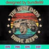 The Best Dads Drive Jeeps Vintage Version, Happy Fathers Day