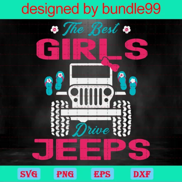 The Best Girls Drive Jeeps, Trending, Jeeps Lovers, Jeep Vector
