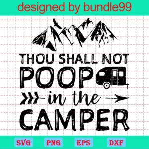 Thou Shall Not Poop In The Camper, Trending, Camping Shirt