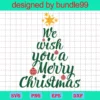 We Wish You A Merry Christmas Svg, Christmas Pine Tree Svg, Merry Christmas Svg, Holiday Sign Svg, Digital Cut File, Winter Svg, Hand Lettered