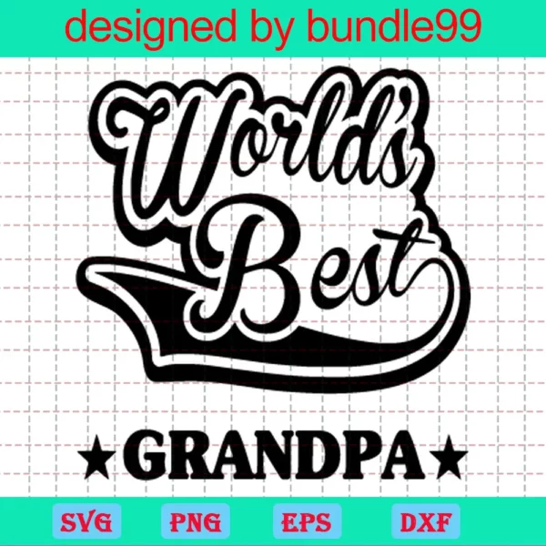 World'S Best Grandpa, Father'S Day Files, Instant Download