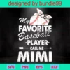 My Favorite Baseball Player Call Me Mimi, Mothers Day