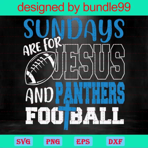 Sundays Are For Jesus And Panthers Football, Sport, Football Teams