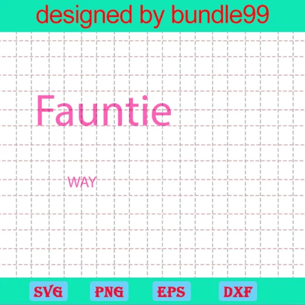 Fauntie Definition Tfauntie Fauntie Noun Fauntie Meaning Funcle Only Way More Fun Gorgeous Fabulous Brilliant Invert