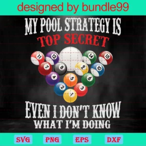 My Pool Strategy Is Top Seccret
