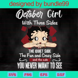 October Girl With Three Sides The Quiet Sides The Fun And Crazy Side And The Side You Never Want To See