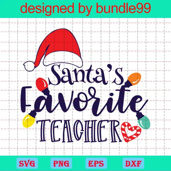 Santa'S Favorite Teacher, Funny Teacher, Christmas, Winter