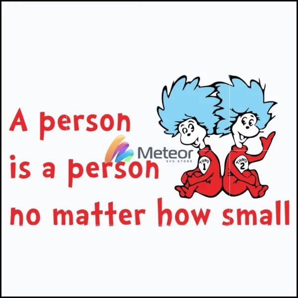 A person is a person no matter how small svg