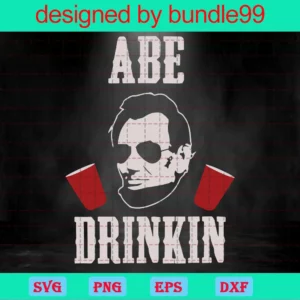 Abe Drinkin, Drinkin Like Lincoln