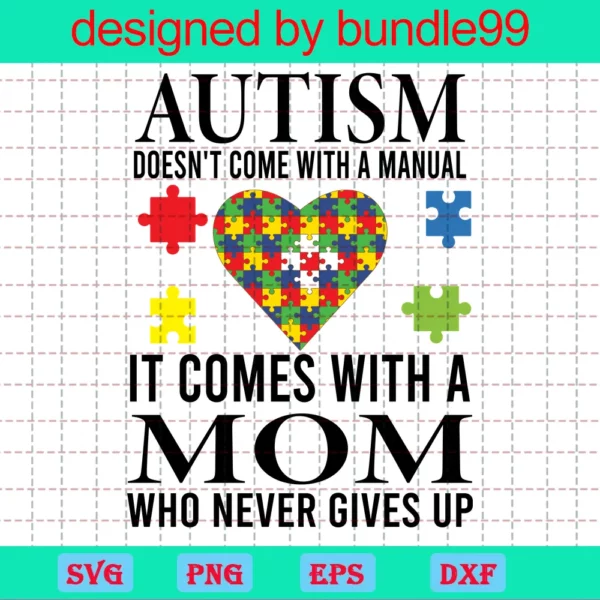 Autism Doesnt Come With A Manual Svg