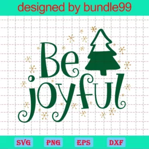 Be Joyful, Christmas Joy
