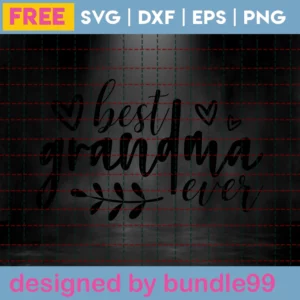 Best Grandma Ever Svg Free