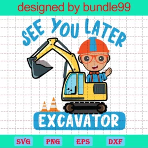Blippi See You Later Excavator