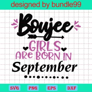 Boujee Girls Are Born In September