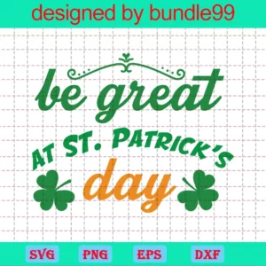 Be Great At St Patricks Day Quotes