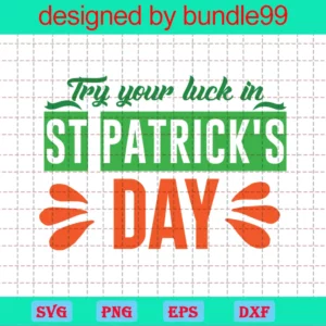 Try Your Luck In St Patricks Day