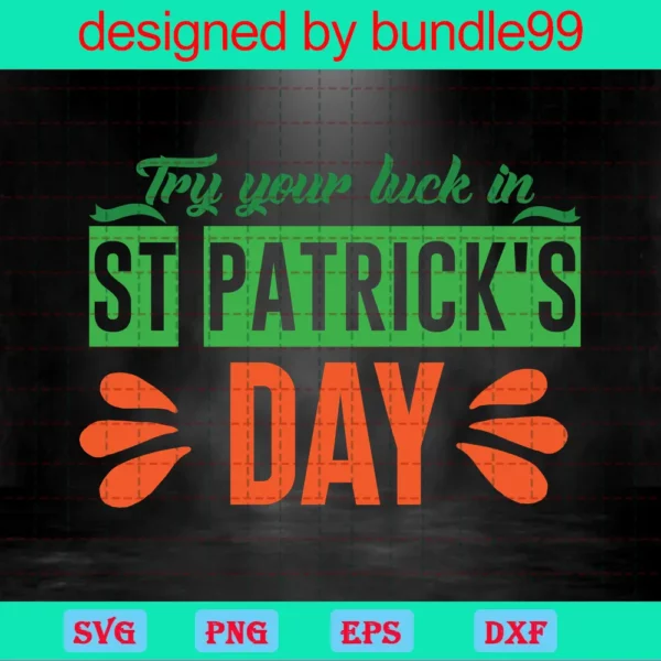 Try Your Luck In St Patricks Day