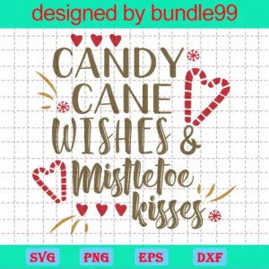 Candy Cane Wishes Mistletoe Kisses
