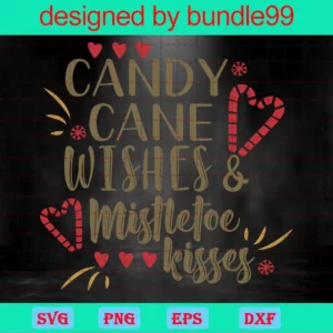 Candy Cane Wishes Mistletoe Kisses