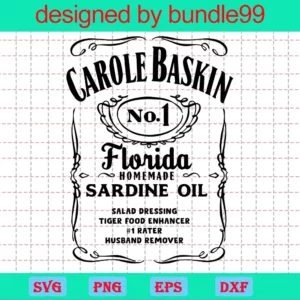 Carole Baskin Sardine Oil Cut File Download Cricut & Silhouette