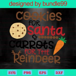 Cookies For Santa Carrots For The Reindeer