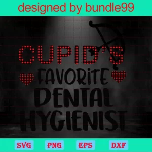 Cupids Favorite Dental Hygienist