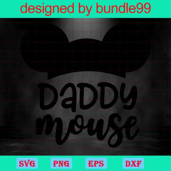 Daddy Mouse Svg, Fathers Day Svg