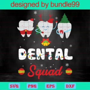 Dental Squad, Dental Crew