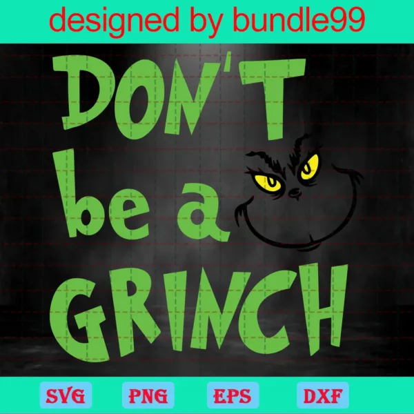 Dont Be A Grinch