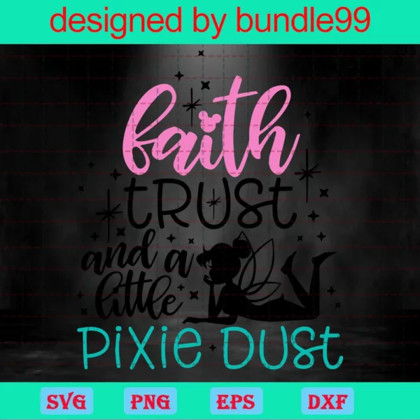 Faith Trust And A Little Pixie Dust
